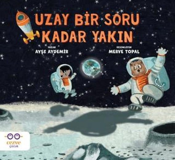 Uzay Bir Soru Kadar Yakın