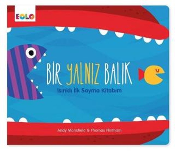 Bir Yalnız Balık - Isırıklı İlk Sayma Kitabım