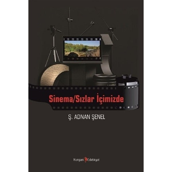 Sinema/Sızlar İçimizde | Kurgan Edebiyat (Ciltsiz)