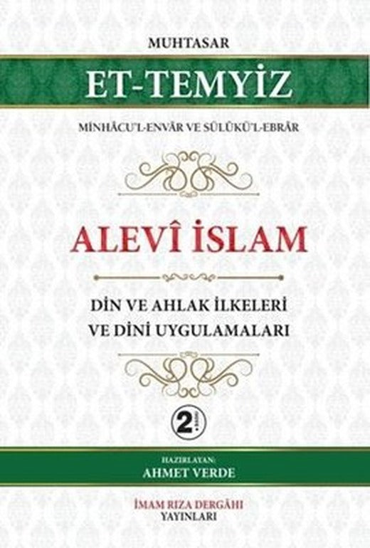 Alevi İslam - Din ve Ahlak İlkeleri ve Dini Uygulamaları | İmam Rıza Dergahı Yayınları (İnce Kapak)