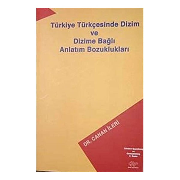Türkiye Türkçesinde Dizim ve Dizime Bağlı Anlatım Bozuklukları