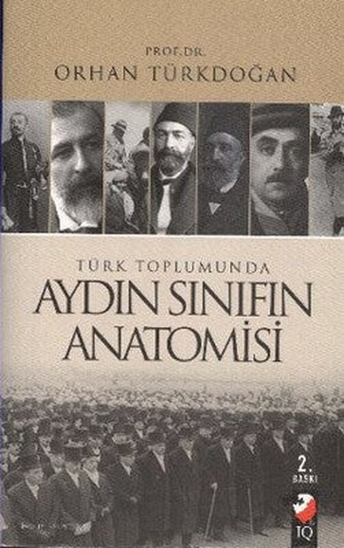 Türk Toplumunda Aydın Sınıfın Anatomisi | IQ Kültür Sanat Yayıncılık
