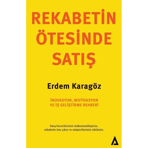 Rekabetin Ötesinde Satış İnovasyon Motivasyon ve İş Geliştirme Rehberi | Kanon Kitap (İnce Kapak)