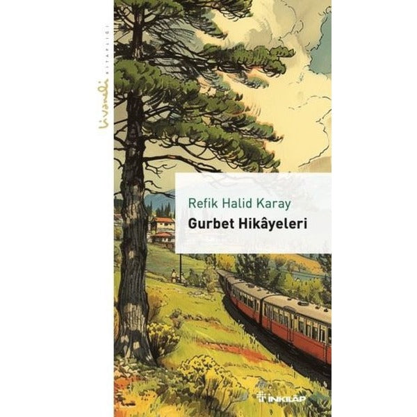 Gurbet Hikayeleri - Livaneli Kitaplığı | İnkılap Kitabevi