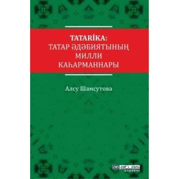 Tatarika: Tatar Edebiyatının Milli Kahramanları | Atlas Akademi (Ciltsiz)