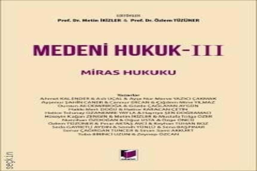 Medeni Hukuk - III Miras Hukuku