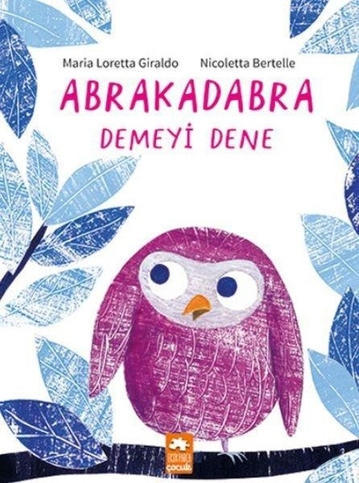 Abrakadabra Demeyi Dene | Eksik Parça Yayınları (İnce Kapak)