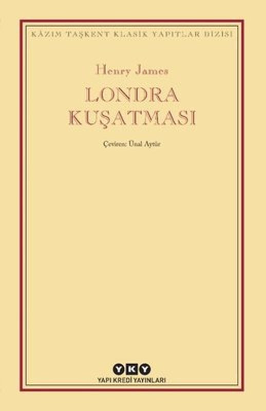 Londra Kuşatması - Kazım Taşkent Klasik Yapıtlar Dizisi | Yapı Kredi Yayınları