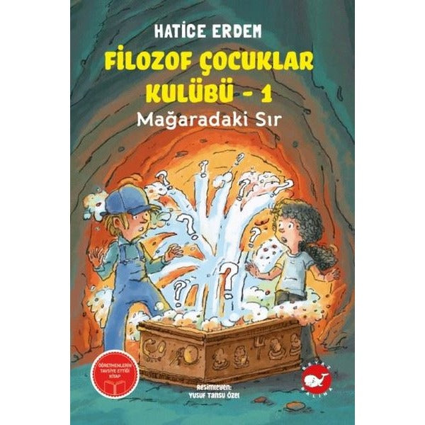 Filozof Çocuklar Kulübü 1 - Mağaradaki Sır | Beyaz Balina Yayınları (İnce Kapak)