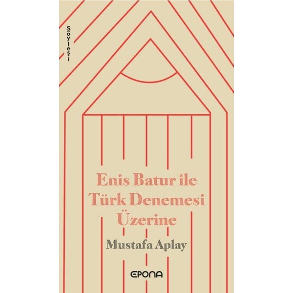 Enis Batur İle Türk Denemesi Üzerine | Epona (İnce Kapak)