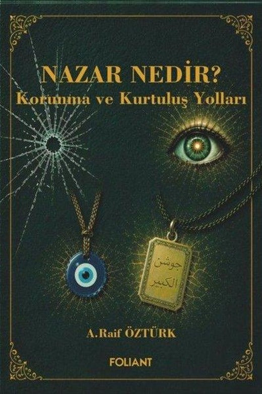 Nazar Nedir? Korunma ve Kurtuluş Yolları | Foliant (İnce Kapak)