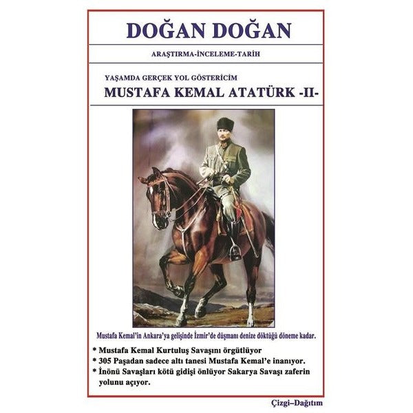 Mustafa Kemal Atatürk 2: Yaşamda Yol Göstericim | Bilge Karınca Yayınları