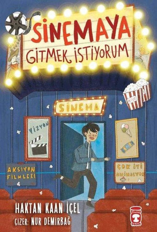 Sinemaya Gitmek İstiyorum | Timaş Çocuk (İnce Kapak)