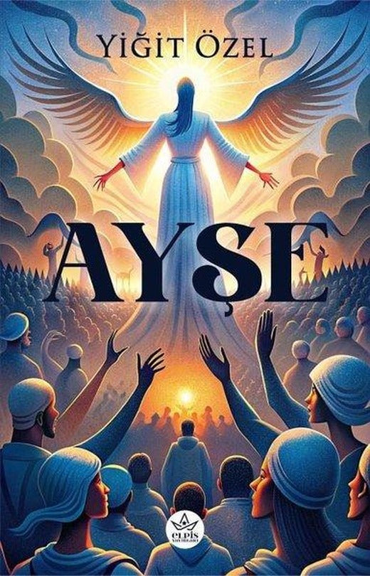 Ayşe | Elpis Yayınları (İnce Kapak)