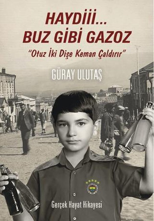 Haydi Buz Gibi Gazoz - Fenerbahçe'ye Özel Baskı