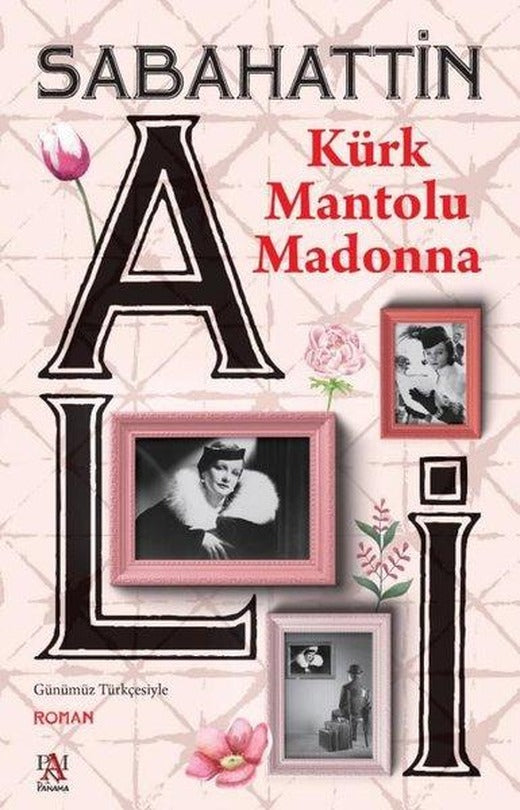 Kürk Mantolu Madonna-Günümüz Türkçesiyle | Panama Yayıncılık (İnce Kapak)