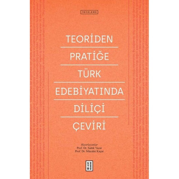 Teoriden Pratiğe Türk Edebiyatında Diliçi Çeviri | Ketebe Yayınları