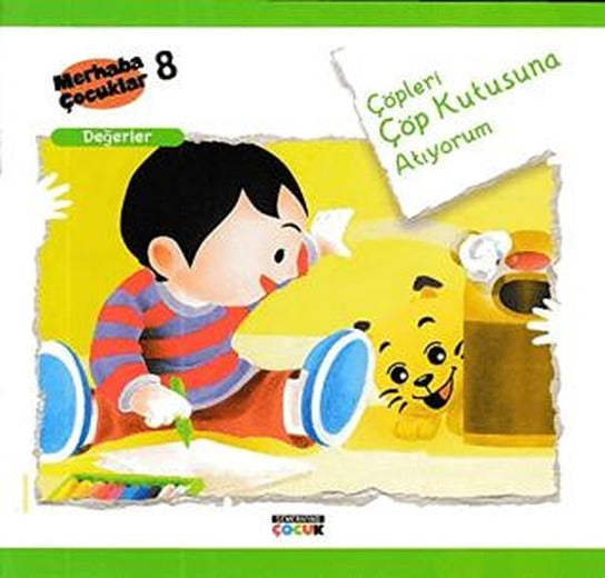 Çöpleri Çöp Kutusuna Atıyorum - Değerler