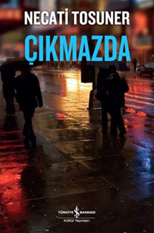 Çıkmazda | İş Bankası Kültür Yayınları