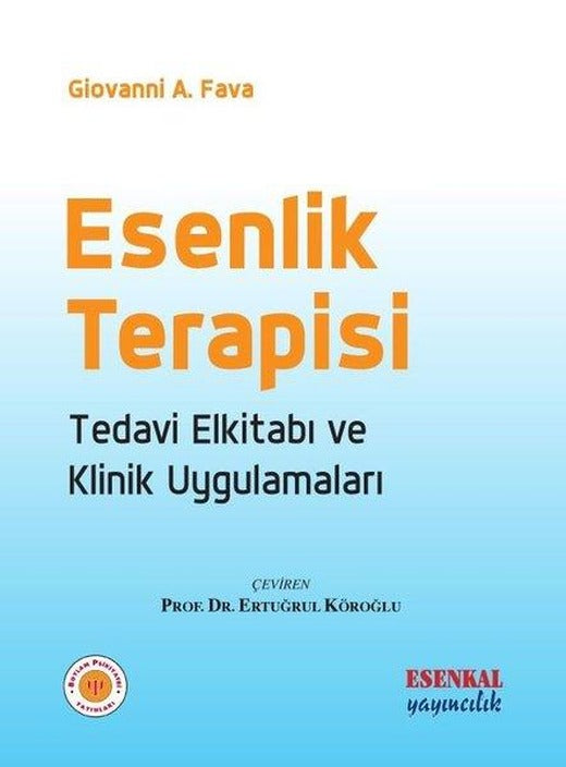 Esenlik Terapisi - Tedavi Elkitabı ve Klinik Uygulamaları