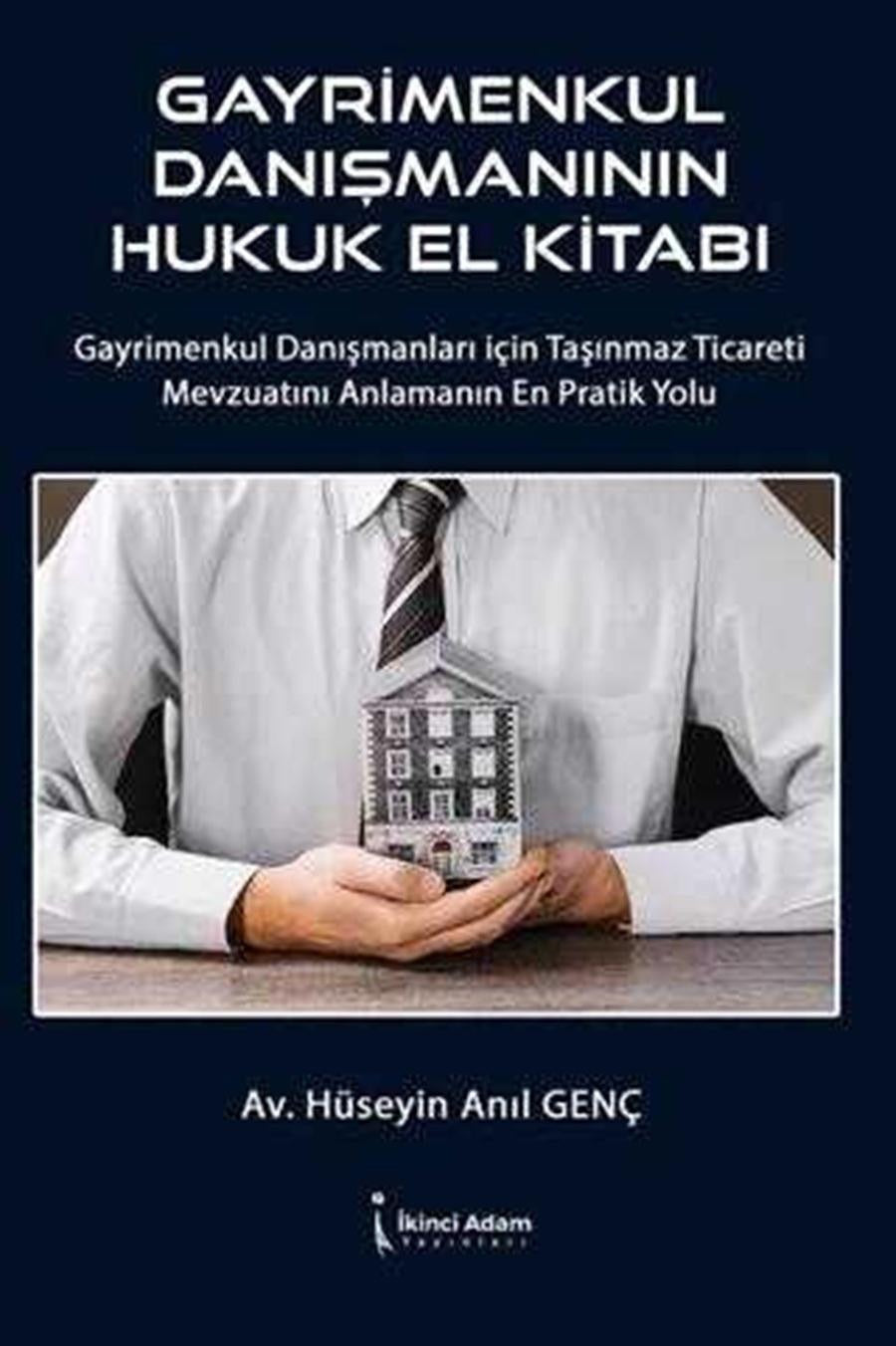 Gayrimenkul Danışmanının Hukuk El Kitabı | İkinci Adam Yayınları (İnce Kapak)