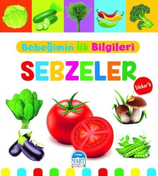 Bebeğimin İlk Bilgileri- Sebzeler - Sticker'lı | Martı Yayınları