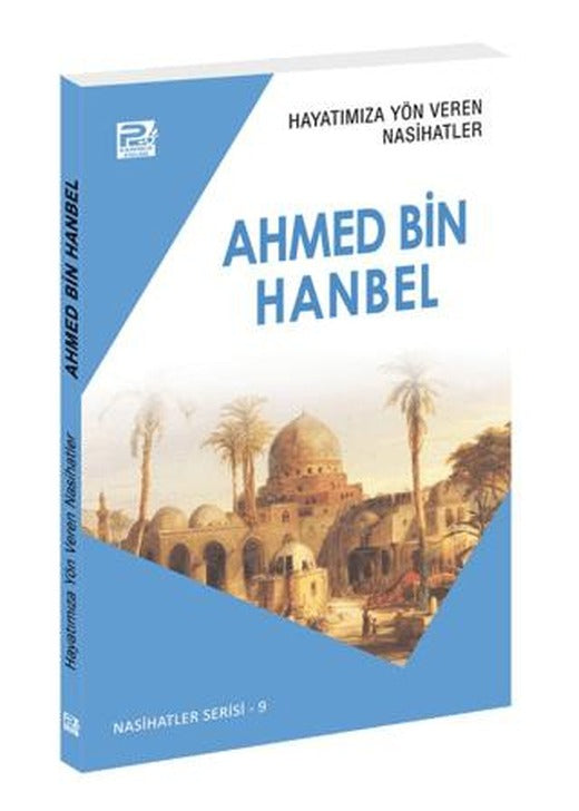 Hayatımıza Yön Veren Nasihatler - Ahmed Bin Hanbel | Karınca & Polen Yayınları (Ciltsiz)