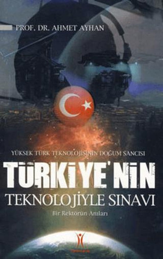 Türkiye’nin Teknolojiyle Sınavı