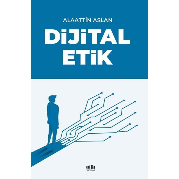 Dijital Etik | Akıl Fikir Yayınları (İnce Kapak)