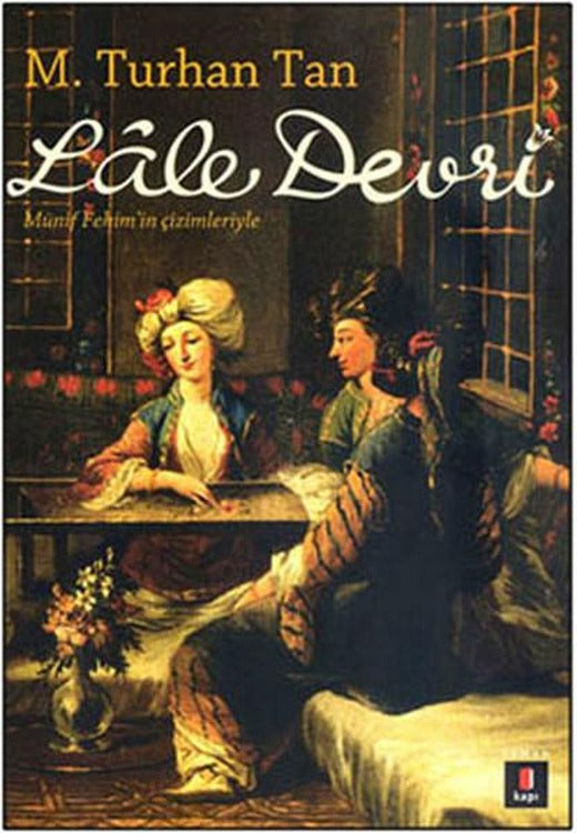 Lale Devri | Kapı Yayınları (İnce Kapak)