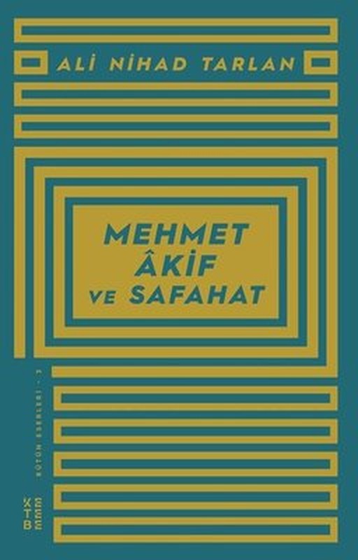 Mehmet Akif ve Safahat | Ketebe Yayınları