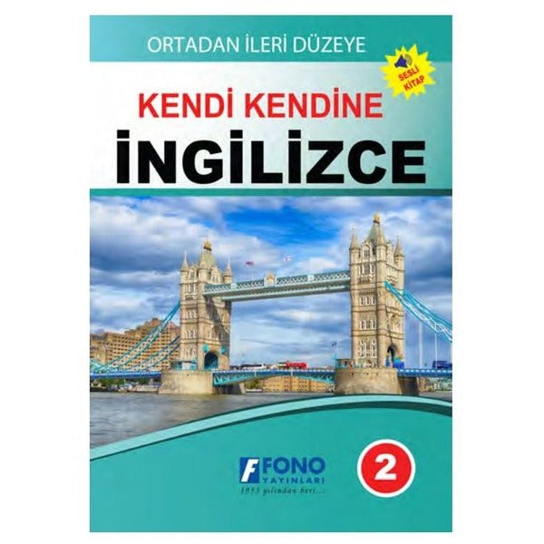 Kendi Kendine İngilizce 2 - Ortadan İleri Düzeye | Fono Yayınları (İnce Kapak)