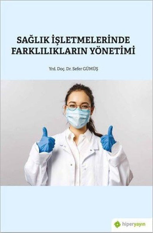 Sağlık İşletmelerinde Farklılıkların Yönetimi | Hiperlink (İnce Kapak)