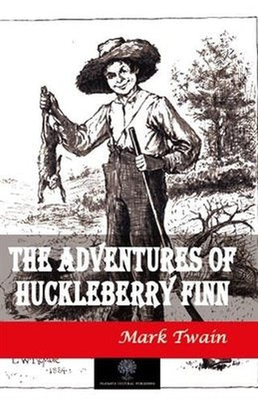 The Adventures of Huckleberry Finn | Platanus Publishing