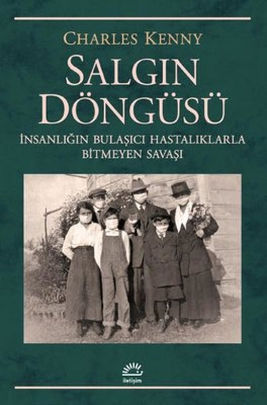 Salgın Döngüsü - İnsanlığın Bulaşıcı Hastalıklarla Bitmeyen Savaşı | İletişim Yayınları