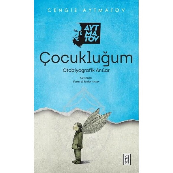 Çocukluğum - Otobiyografik Anılar | Ketebe (İnce Kapak)