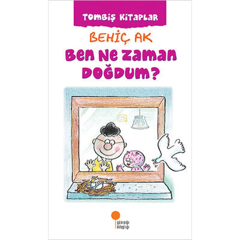 Ben Ne Zaman Doğdum? | Günışığı Yayınları