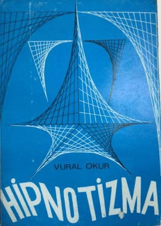 Hipnotizma | Yazarın Kendi Yayınevi - Vural Okur (Ciltsiz)