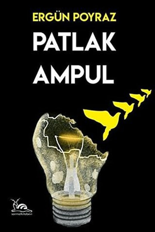 Patlak Ampul | Sarmal Kitabevi (Ciltsiz)