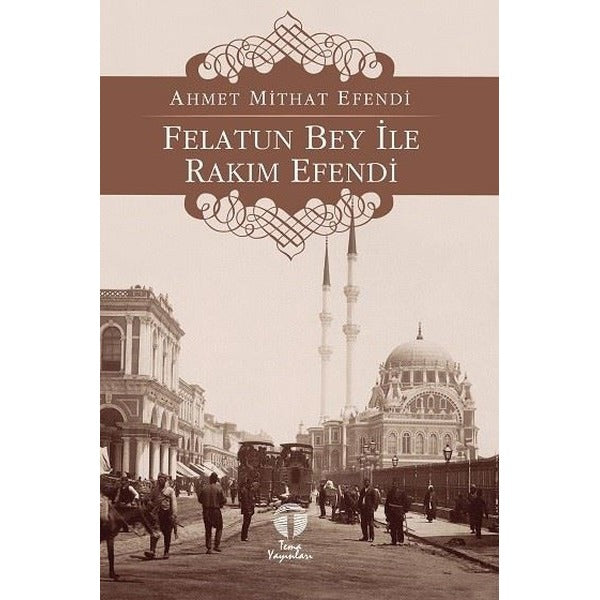 Felatun Bey ile Rakım Efendi