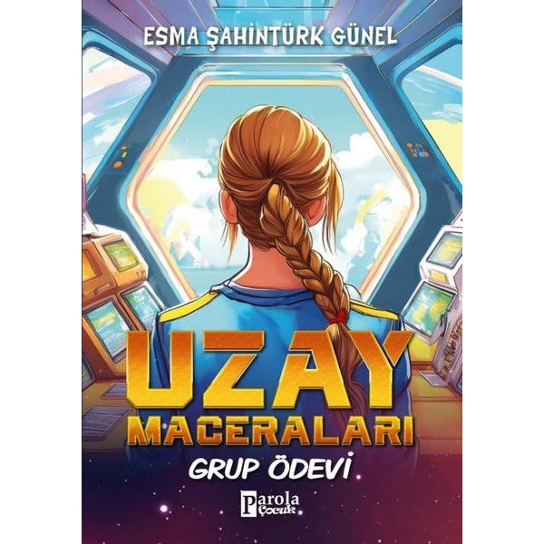 Grup Ödevi - Uzay Maceraları | Parola Çocuk (İnce Kapak)