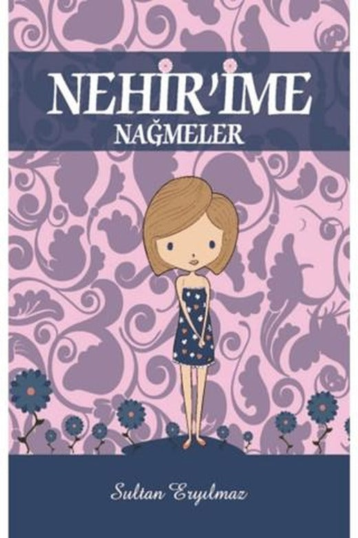 Nehir'ime Nağmeler | Kitap72 Yayınları (Ciltsiz)