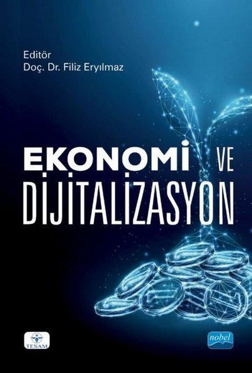 Ekonomi ve Dijitalizasyon | Nobel Akademik Yayıncılık (İnce Kapak)