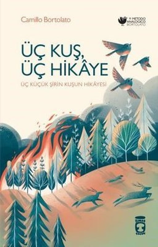 Üç Kuş Üç Hikaye - Üç Küçük Şirin Kuşun Hikayesi | Timaş Çocuk
