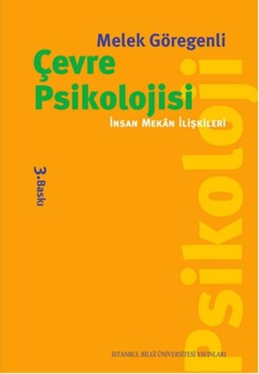 Çevre Psikolojisi - İnsan Mekan İlişkileri | İstanbul Bilgi Üniv.Yayınları (İnce Kapak)