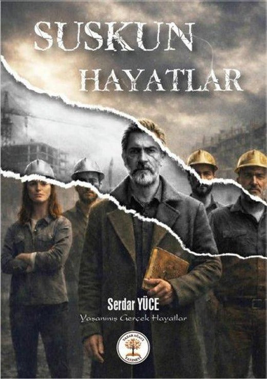Suskun Hayatlar | Yazar Ağacı Yayınevi (İnce Kapak)