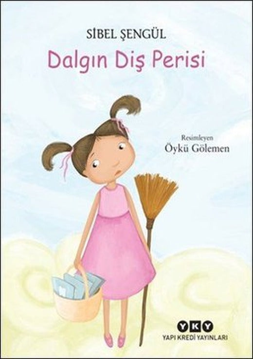 Dalgın Diş Perisi | Yapı Kredi Yayınları