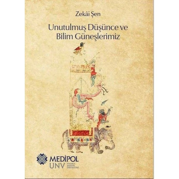 Unutulmuş Düşünce ve Bilim Güneşlerimiz