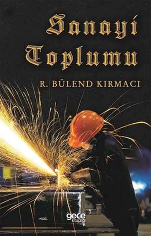 Sanayi Toplumu | Gece Kitaplığı
