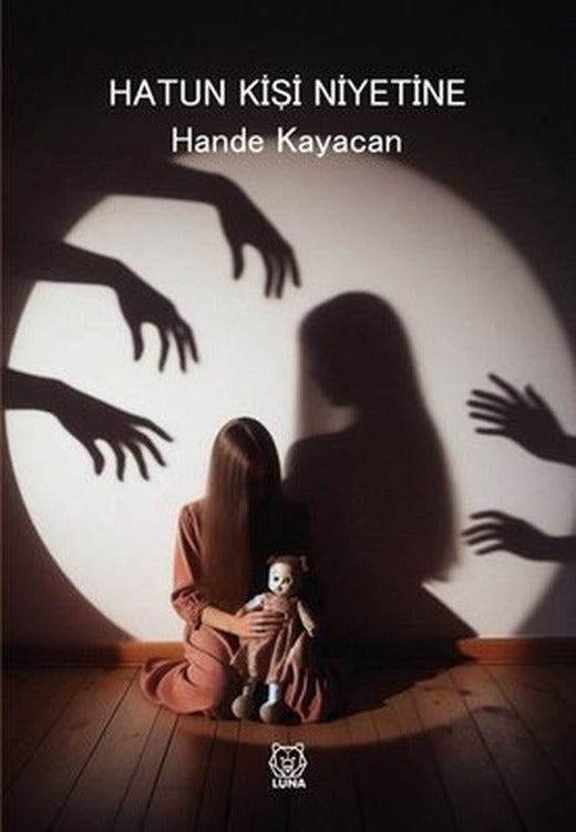 Hatun Kişi Niyetine | Luna Yayınları (İnce Kapak)